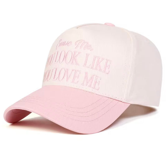 “You Look like You Love Me” Embroidered Trucker Hats