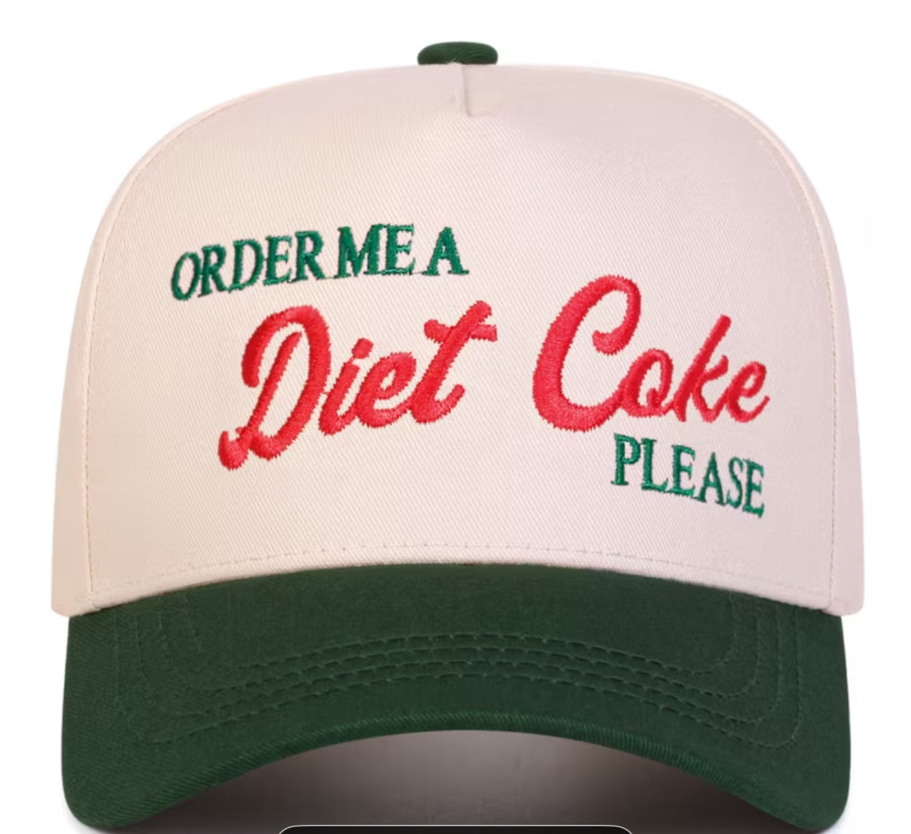 “Order Me A Diet Coke Please” Embroidered Hat
