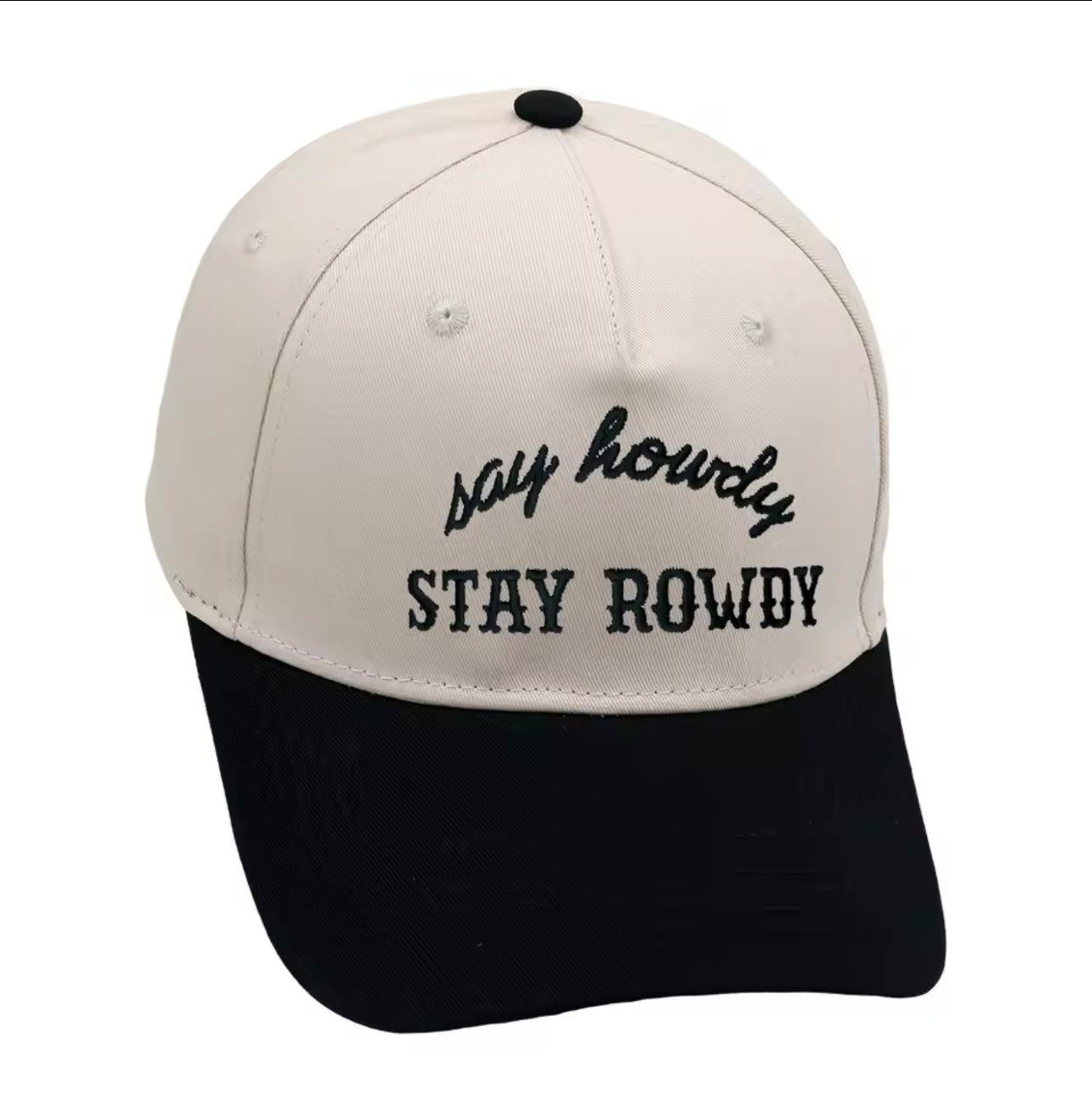 Say Howdy Stay Rowdy Embroidered Hats