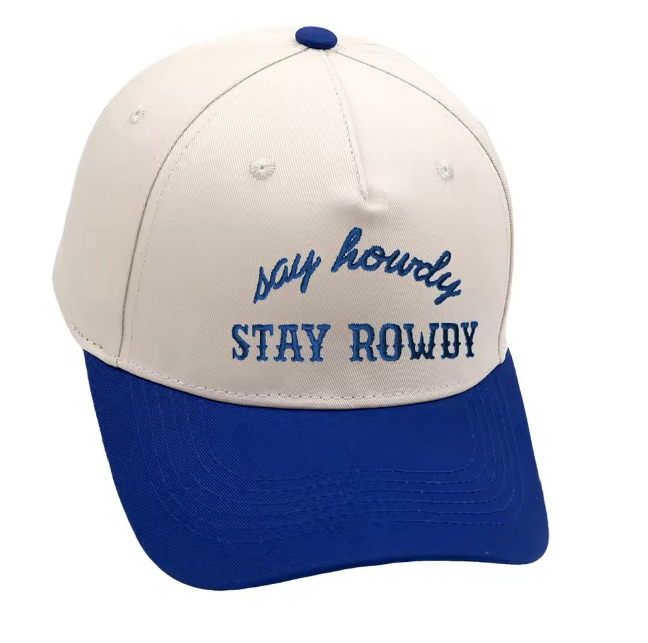 Say Howdy Stay Rowdy Embroidered Hats